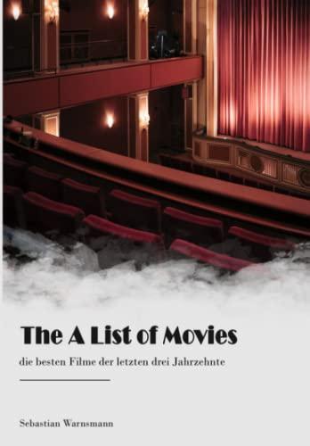 The A List of Movies: Die besten Filme der letzten drei Jahrzehnte