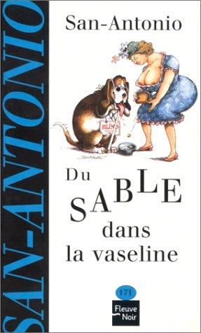 Du sable dans la vaseline