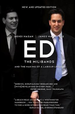 Ed: The Milibands and the Making of a Labour Leader