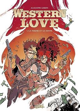 Western love. Vol. 1. La Teigne et le Gentil