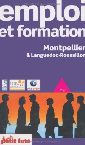 Emploi et formation, Montpellier et Languedoc-Roussillon : 2010