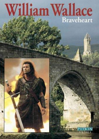 William Wallace: Braveheart