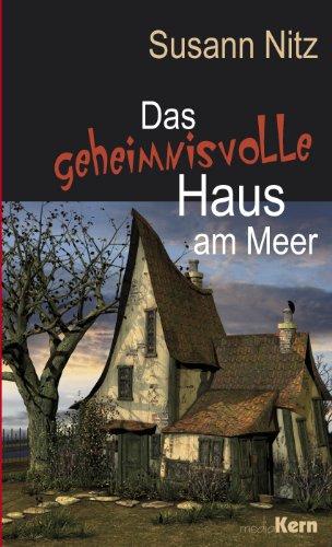 Das geheimnisvolle Haus am Meer