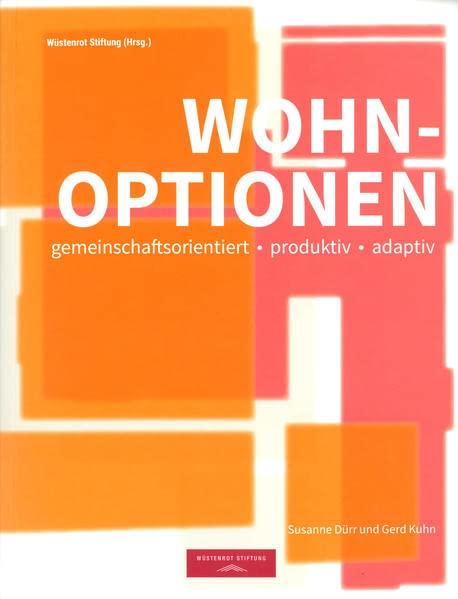 Wohnoptionen: gemeinschaftsorientiert. produktiv. adaptiv