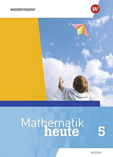 Mathematik heute - Ausgabe 2019 für  Hessen: Schülerband 5