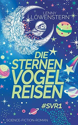 Die Sternenvogelreisen: #SVR1