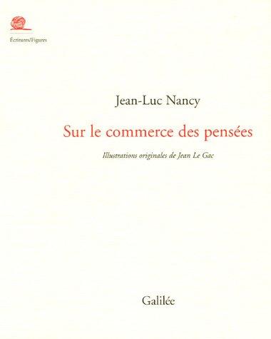 Sur le commerce des pensées : du livre et de la librairie