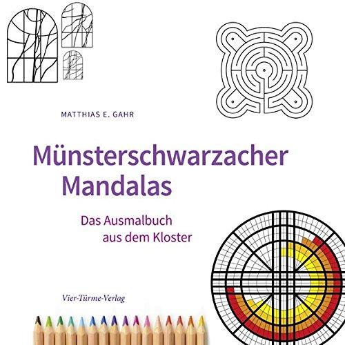 Münsterschwarzacher Mandalas. Das Ausmalbuch aus dem Kloster