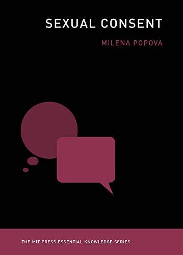 Sexual Consent (Mit Press Essential Knowledge)