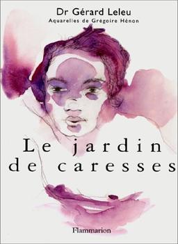 Le jardin des caresses