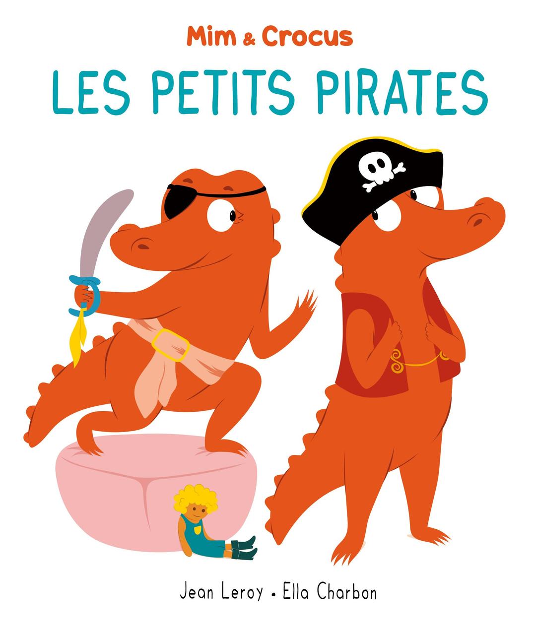 Mim et Crocus : les petits pirates