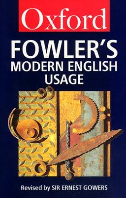 A Dictionary of Modern English Usage (Oxford Library of English Usage)