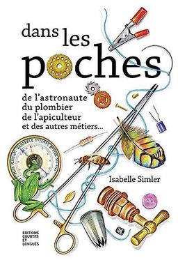 Dans les poches de l'astronaute, du plombier, de l'apiculteur et des autres métiers...