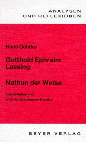 Analysen und Reflexionen, Bd.10, Gotthold Ephraim Lessing 'Nathan der Weise'