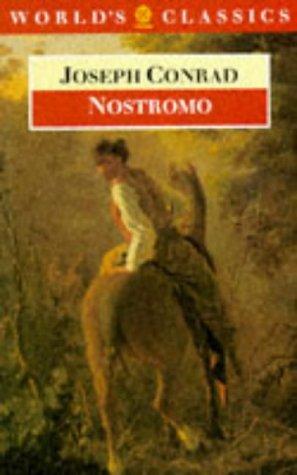 Nostromo: A Tale of the Seaboard (Oxford World's Classics)