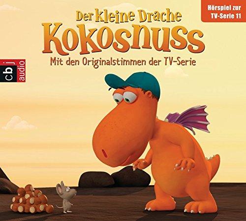 Der Kleine Drache Kokosnuss - Hörspiel zur TV-Serie 11: Die Mutprobe. Die geheime Zutat. Das Höhlenmonster. Spannend ohne Ende. (Audio-CDs zur TV-Serie, Band 11)