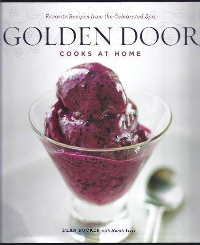 Golden Door Cooks at Home: Favorite Recipes from the Celebrated Spa