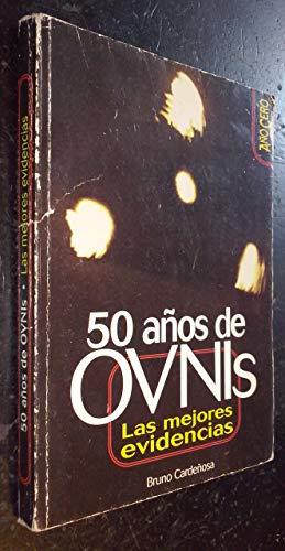 50 años de ovnis: las mejores evidencias