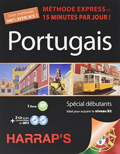 Portugais : méthode express en 15 minutes par jour ! : spécial débutant, idéal pour acquérir le niveau B2