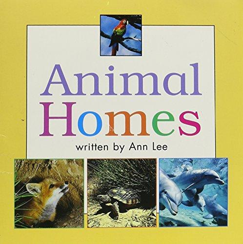 Animal Homes, Reader Grade 1: Harcourt School Publishers Science (Science 00 Y001)