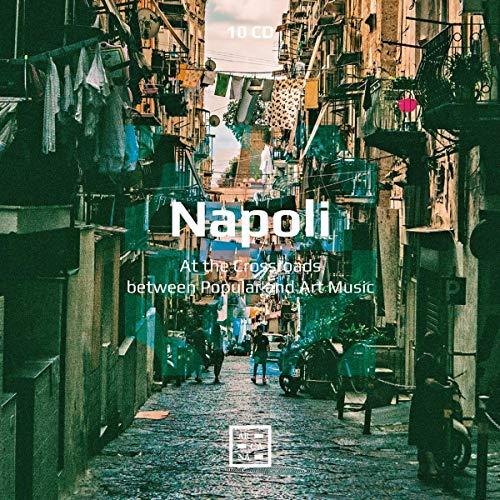 Napoli - At the Crossroads between popular and art music