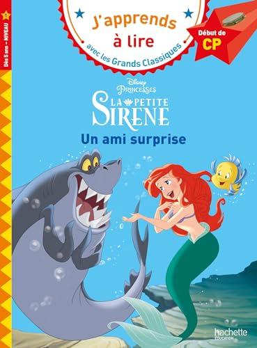 La petite sirène : un ami surprise : début de CP, niveau 1