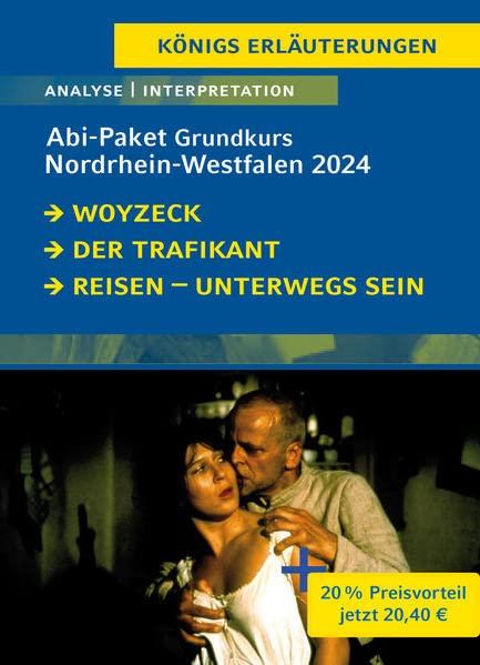 Abitur Nordrhein-Westfalen 2024 Grundkurs Deutsch – Paket: Ein Bundle mit allen Lektürehilfen zur Abiturprüfung: Der Trafikant, Woyzeck, Reisen – ... bis zur Gegenwart (Königs Erläuterungen)