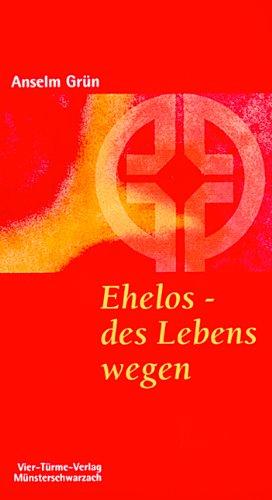 Ehelos, des Lebens wegen