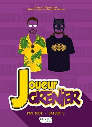 Joueur du grenier : fan book. Saison 5