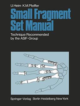 Small Fragment Set Manual: Technique Recommanded by the A.S.I.F.-Group