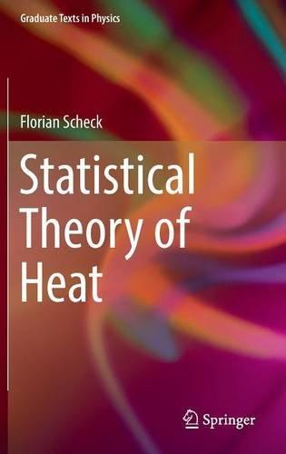 Statistical Theory of Heat (Graduate Texts in Physics)