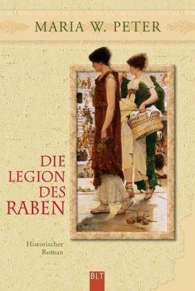 Die Legion des Raben: Historischer Roman