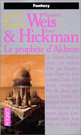 La rose du Prophète. Vol. 3. Le Prophète d'Akhran