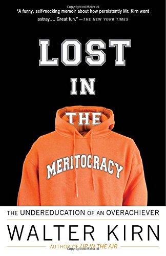 Lost in the Meritocracy: The Undereducation of an Overachiever