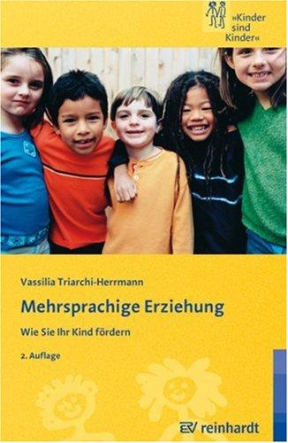 Mehrsprachige Erziehung: Wie Sie Ihr Kind fördern