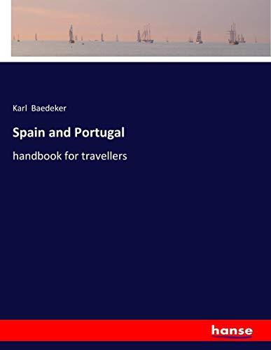 Spain and Portugal: handbook for travellers