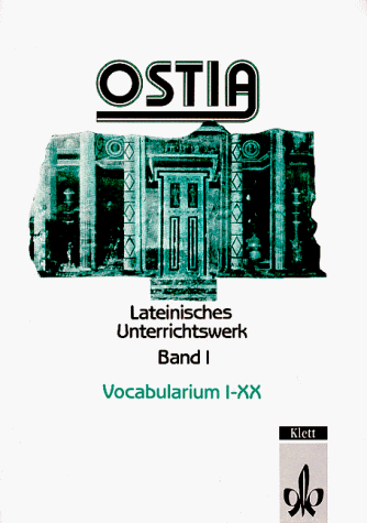 Ostia. Lateinisches Unterrichtswerk: Ostia, Vocabularium I-XX