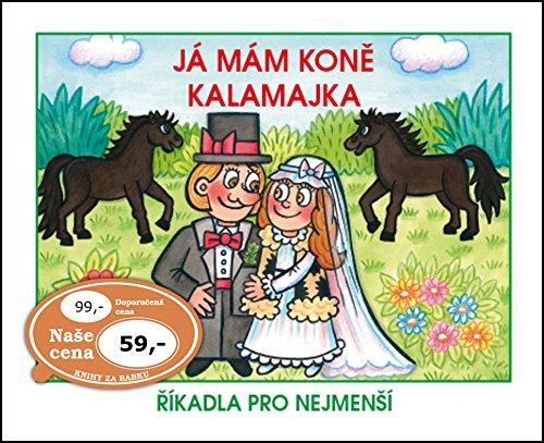 Já mám koně Kalamajka: Říkadla pro nejmenší (2015)