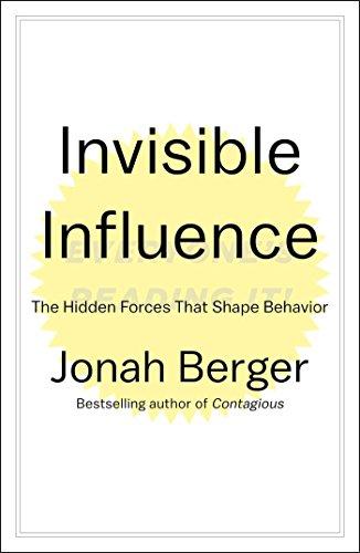 Invisible Influence: The Hidden Forces that Shape Behavior