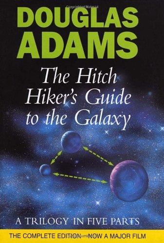 The Hitch Hiker's Guide to the Galaxy Omnibus: The Hitch Hiker's Guide to the Galaxy / The Restaurant at the End of the Universe / Life, the Universe ... and Thanks for All the Fish / Mostly Harmless