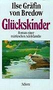 Glückskinder: Roman einer märkischen Adelsfamilie