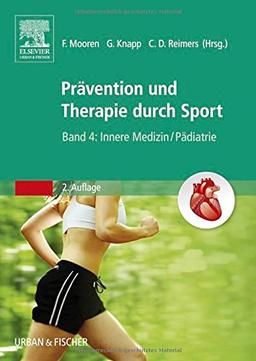 Therapie und Prävention durch Sport, Band 4: Innere Medizin