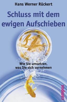 Schluss mit dem ewigen Aufschieben: Wie Sie umsetzen, was Sie sich vornehmen