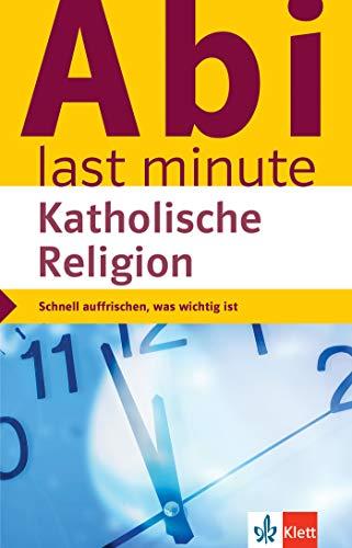 Klett Abi last minute Katholische Religion: Schnell auffrischen, was wichtig ist