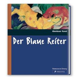 Der blaue Reiter (Abenteuer Kunst)