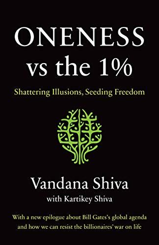 Oneness Vs. the 1%: Shattering Illusions, Seeding Freedom