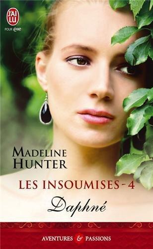 Les insoumises. Vol. 4. Daphné