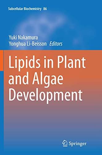 Lipids in Plant and Algae Development (Subcellular Biochemistry, 86, Band 86)