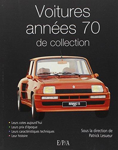 Les voitures de collection des années 70