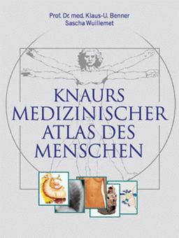 Knaurs medizinischer Atlas des Menschen